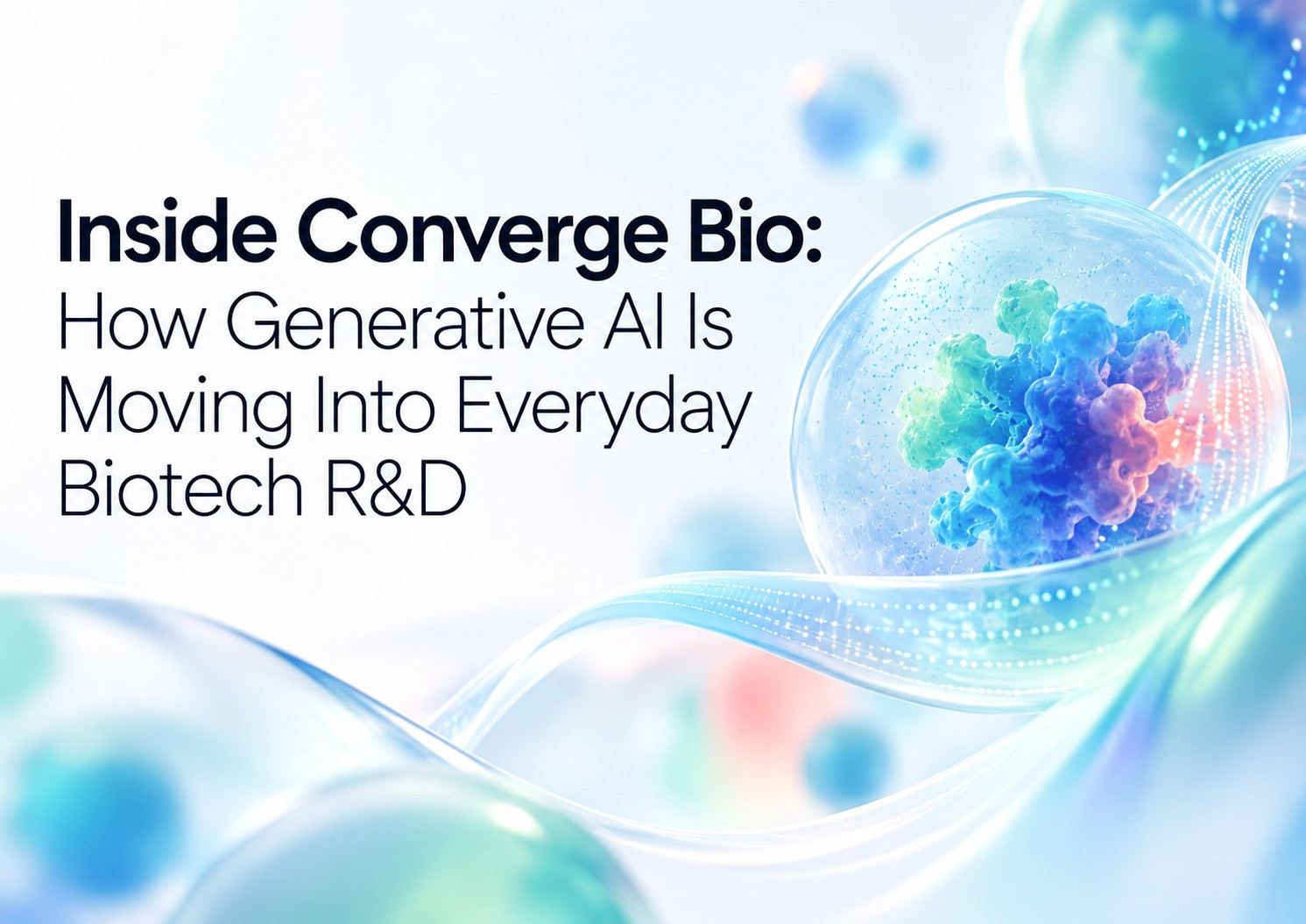 Learn how Converge Bio is bringing generative AI into everyday biotech R&D to help scientists analyze data, design research and accelerate discovery.